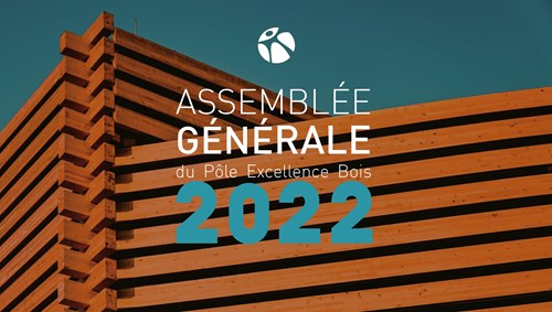 Assemblée Générale du Pôle Excellence Bois