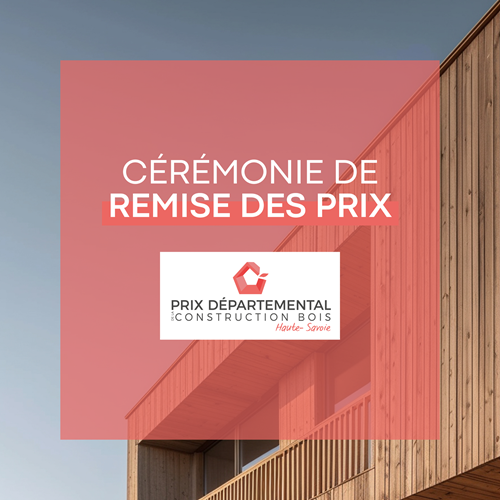 Cérémonie de remise des prix du Prix Construction Bois de Haute-Savoie